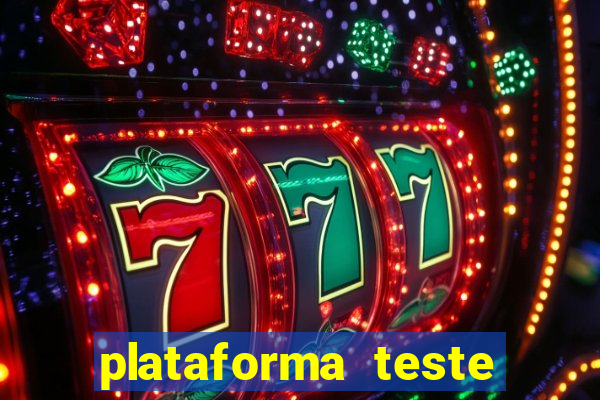 plataforma teste fortune tiger